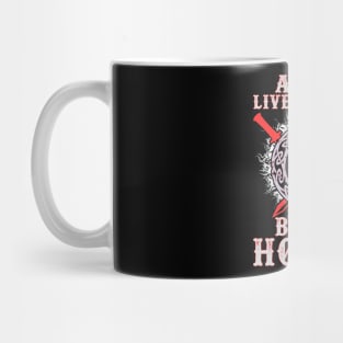 A Man Lives or Dies Mug